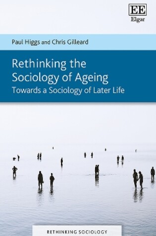 Cover of Rethinking the Sociology of Ageing