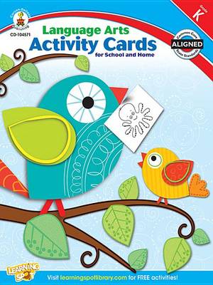 Book cover for Language Arts Activity Cards for School and Home, Grade K