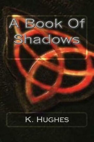 Cover of A Book Of Shadows