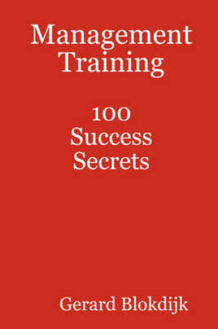 Cover of Management Training 100 Success Secrets