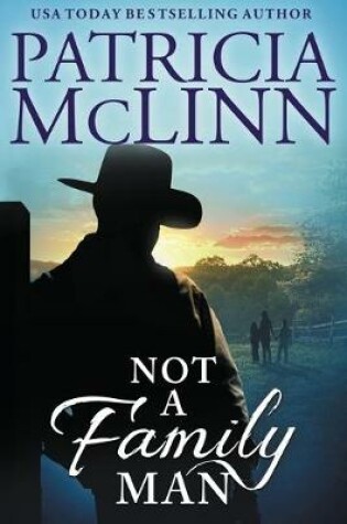 Cover of Not a Family Man (The Wedding Series, Book 8)