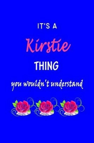 Cover of It's A Kirstie Thing You Wouldn't Understand