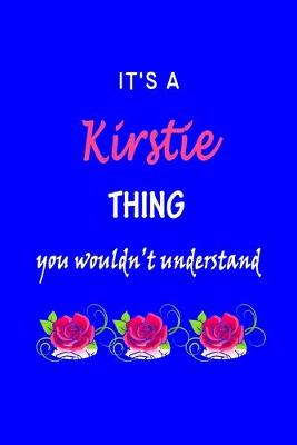 Book cover for It's A Kirstie Thing You Wouldn't Understand