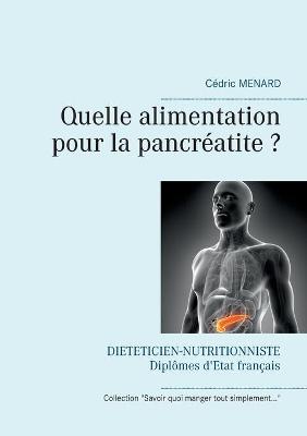 Book cover for Quelle alimentation pour la pancréatite ?