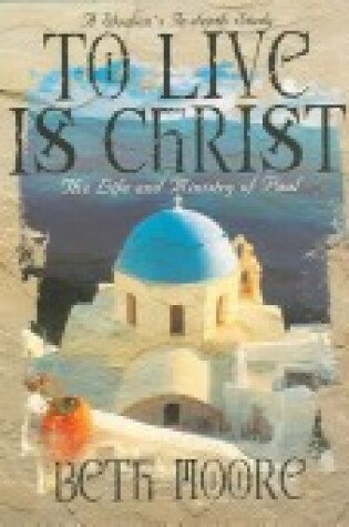 Cover of To Live is Christ Leader Guide