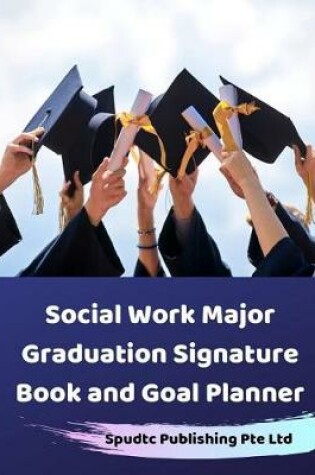 Cover of Social Work Major Graduation Signature Book and Goal Planner