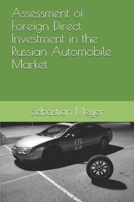 Book cover for Assessment of Foreign Direct Investment in the Russian Automobile Market