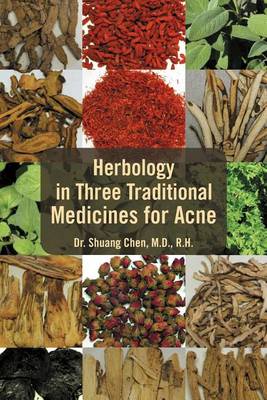 Cover of Herbology in Three Traditional Medicines for Acne