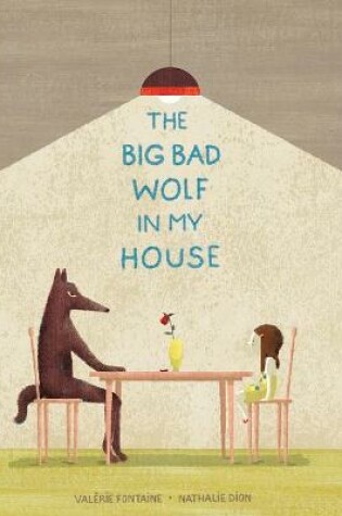 Cover of The Big Bad Wolf in My House