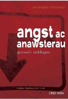 Book cover for Angst ac Anawsterau - Goroesi'r Arddegau