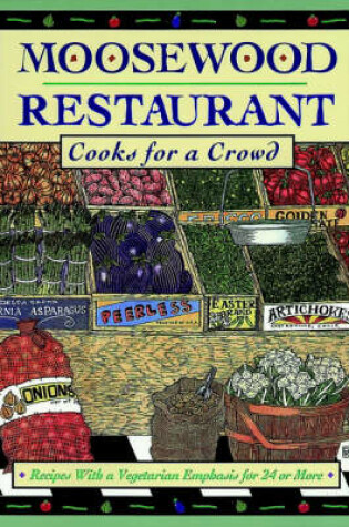Cover of Moosewood Restaurant Cooks for a Crowd