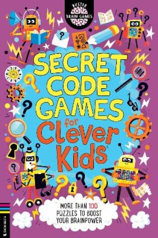 Cover of Secret Code Games for Clever Kids®