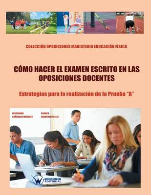 Book cover for Como hacer el examen escrito en las Oposiciones docentes