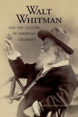 Cover of Walt Whitman and the Culture of American Celebrity