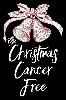 Book cover for 2018 Christmas Cancer Free