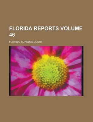 Book cover for Florida Reports Volume 46