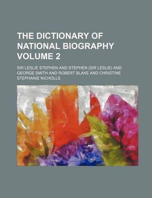 Book cover for The Dictionary of National Biography Volume 2