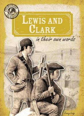 Book cover for Lewis and Clark in Their Own Words: