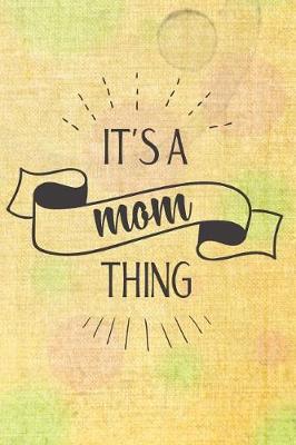 Cover of It's A Mom Thing
