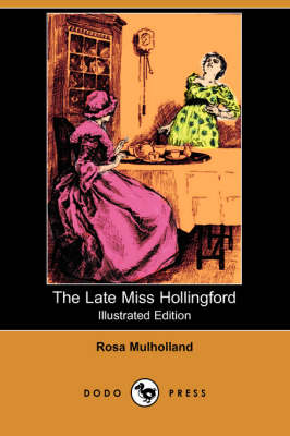 Book cover for The Late Miss Hollingford(Dodo Press)