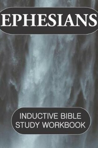 Cover of Ephesians Inductive Bible Study Workbook