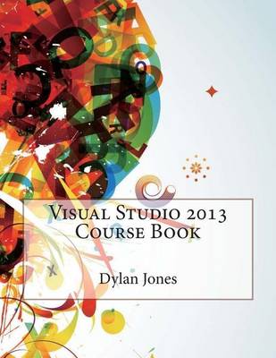 Book cover for Visual Studio 2013 Course Book