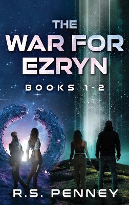 Book cover for The War for Ezryn - Books 1-2