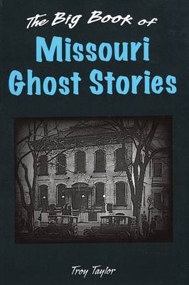 Book cover for Big Book of Missouri Ghost Stories