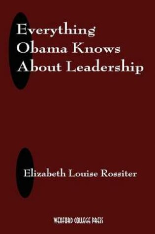 Cover of Everything Obama Knows About Leadership (Blank Inside)