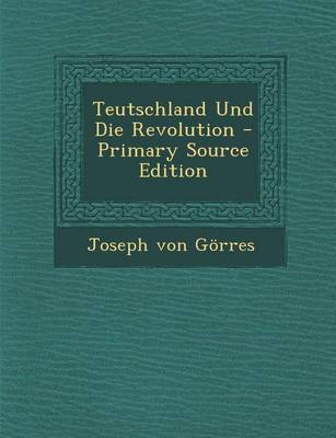 Book cover for Teutschland Und Die Revolution