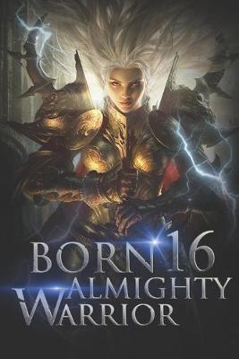 Book cover for Born Almighty Warrior 16