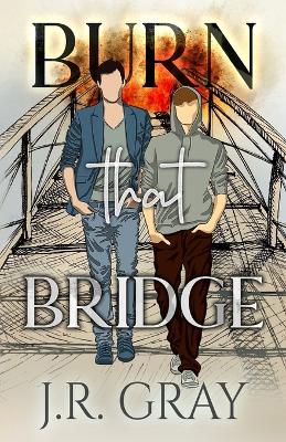 Book cover for Burn That Bridge
