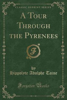 Book cover for A Tour Through the Pyrenees (Classic Reprint)