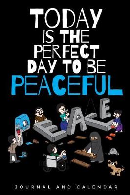 Book cover for Today Is The Perfect Day To Be Peaceful