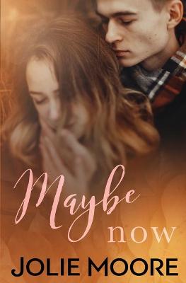 Book cover for Maybe Now