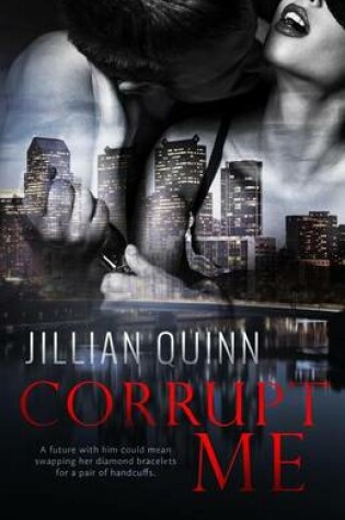 Cover of Corrupt Me