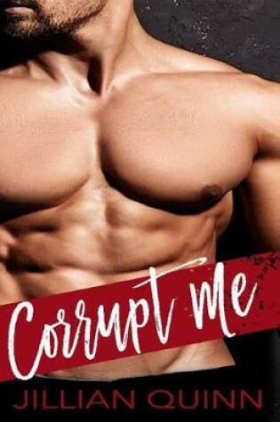 Cover of Corrupt Me