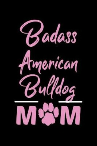 Cover of Badass American Bulldog Mom