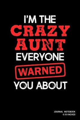 Book cover for I'm the Crazy Aunt Everyone Warned You About