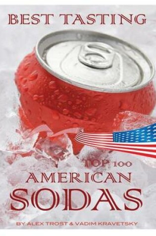 Cover of Best Tasting American Sodas