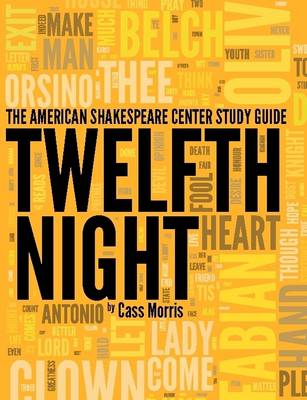 Book cover for The American Shakespeare Center Study Guide: Twelfth Night