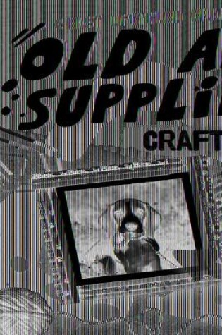 Cover of Old Art Supplies