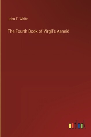 Cover of The Fourth Book of Virgil's Aeneid