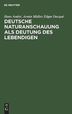 Book cover for Deutsche Naturanschauung ALS Deutung Des Lebendigen