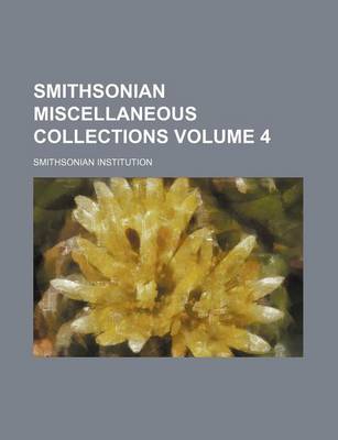 Book cover for Smithsonian Miscellaneous Collections Volume 4