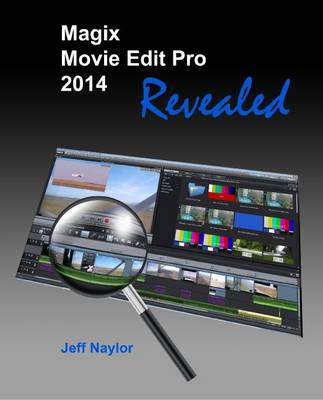Book cover for Magix Movie Edit Pro 2014 Revealed