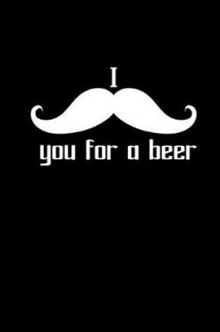 Cover of I mustache you for a beer