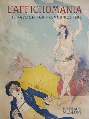 Book cover for L`Affichomania – The Passion for French Posters