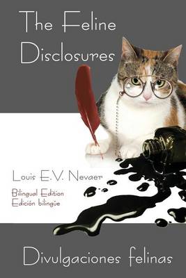 Book cover for The Feline Disclosures / Divulgaciones Felinas