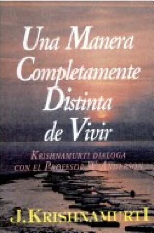 Cover of Una Manera Completamente Distinta de Vivir